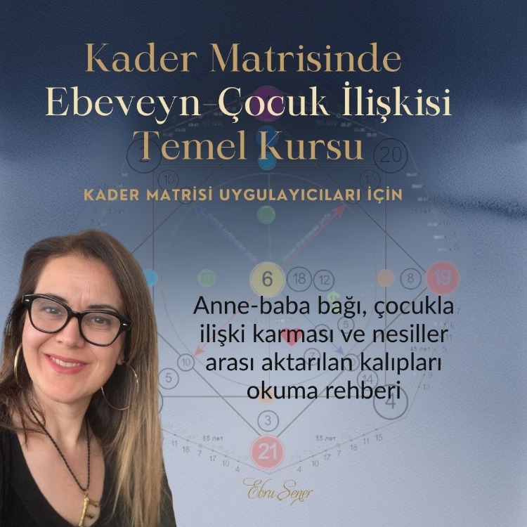 Kader Matrisinde Ebeveyn-Çocuk İlişkisi Temel Kursu