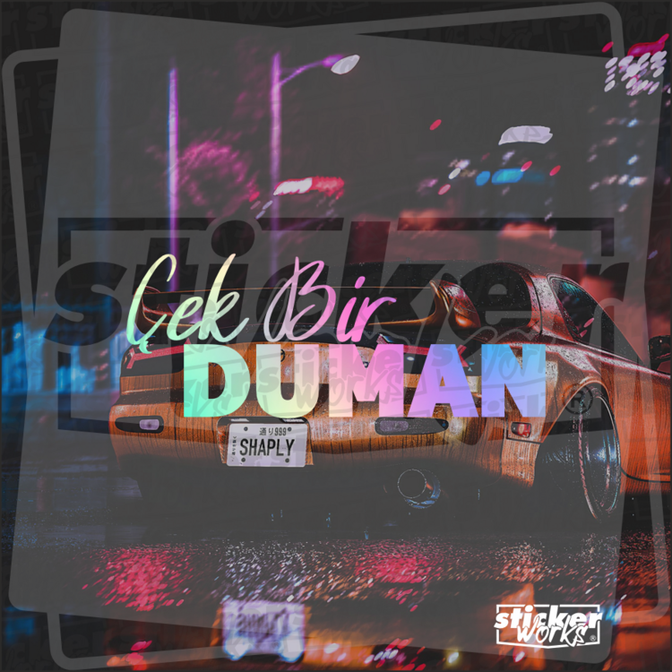 Çek Bir Duman Hologram Sticker