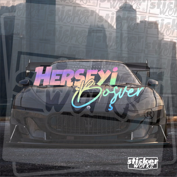 Herşeyi Boşver Hologram Sticker