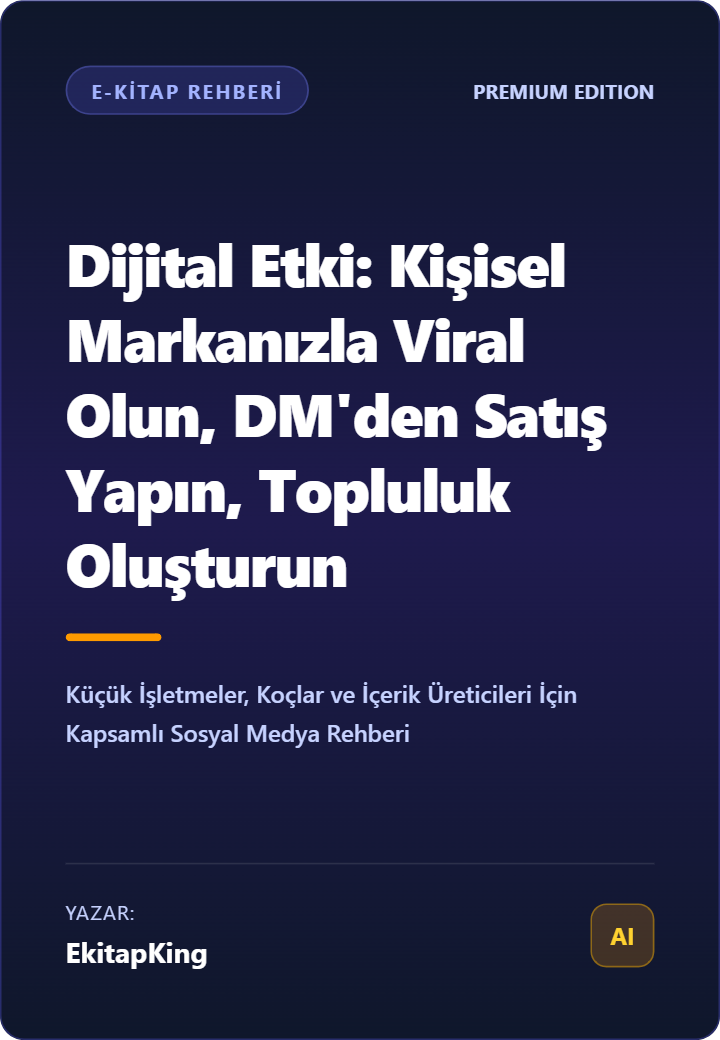 Dijital Etki Kişisel Markanızla Viral Olun, DM'den Satış Yapın, Topluluk Oluşturun