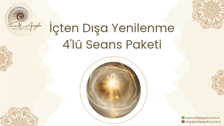 İÇTEN DIŞA YENİLEN  /4 Seans