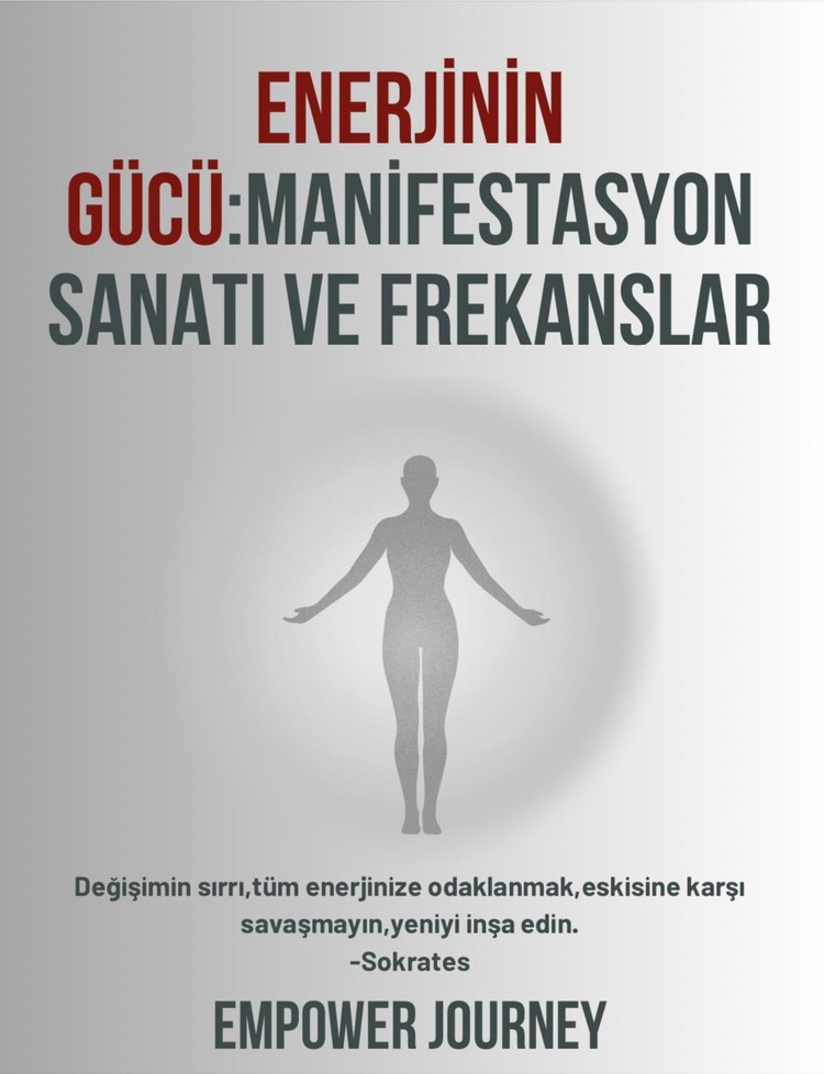 ENERJİNİN GÜCÜ:MANİFESTASYON SANATI VE FREKANSLAR