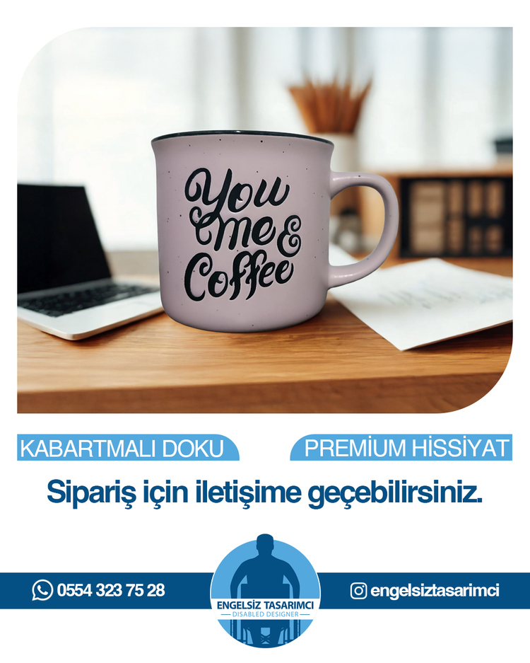 You Me Coffe - Kabartmalı doku - Premium hissiyat