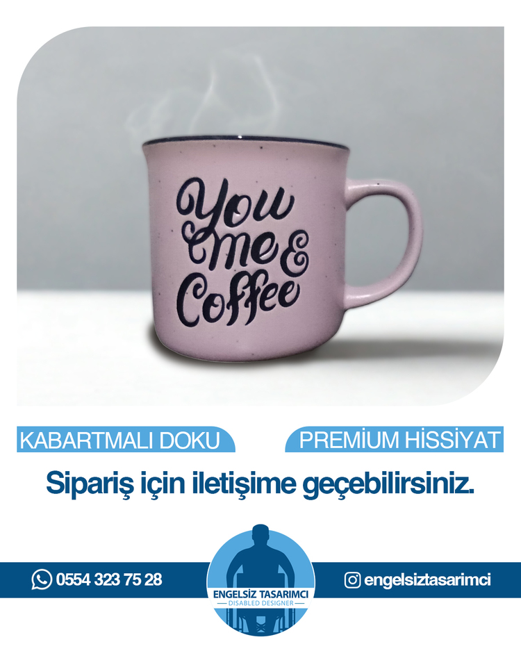You Me Coffe - Kabartmalı doku - Premium hissiyat