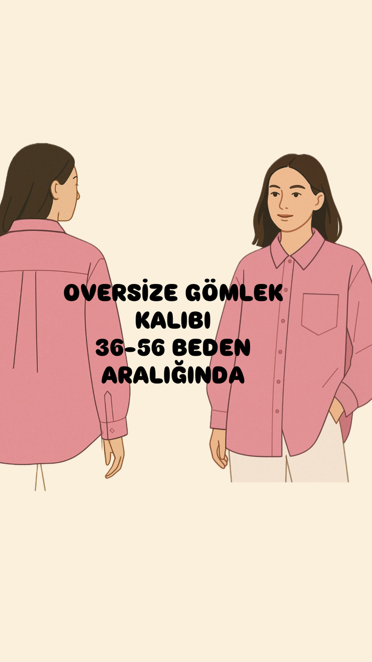 OVERSİZE GÖMLEK KALIBI