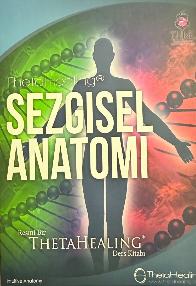 Theta Healing Sezgisel Anatomi Eğitimi