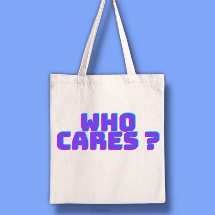Who cares bez çanta