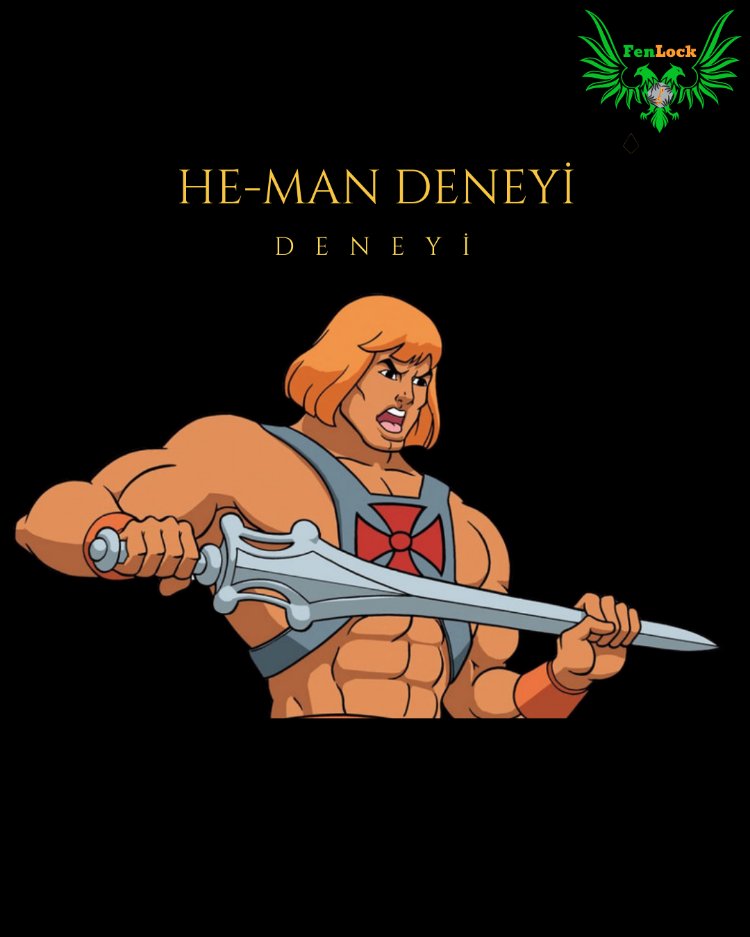 He-Man Deneyi