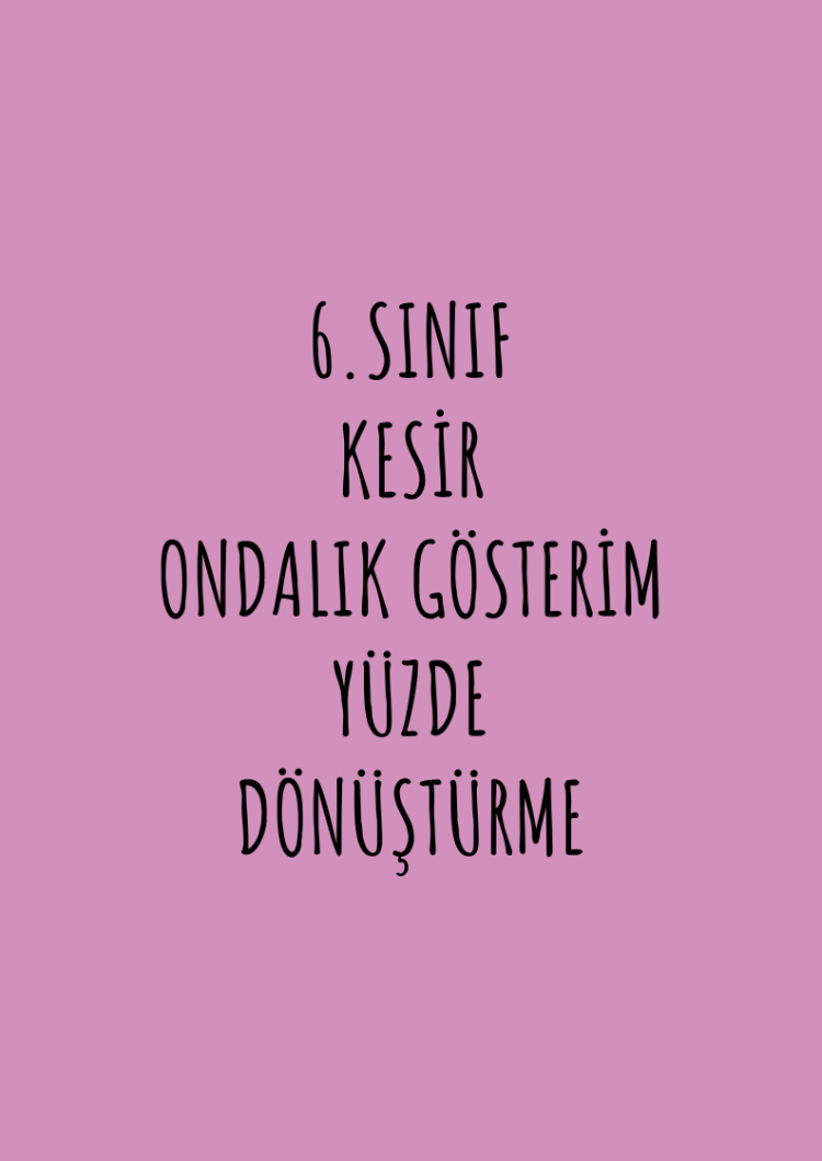KESİR-ONDALIK GÖSTERİM-YÜZDE ÇARKI