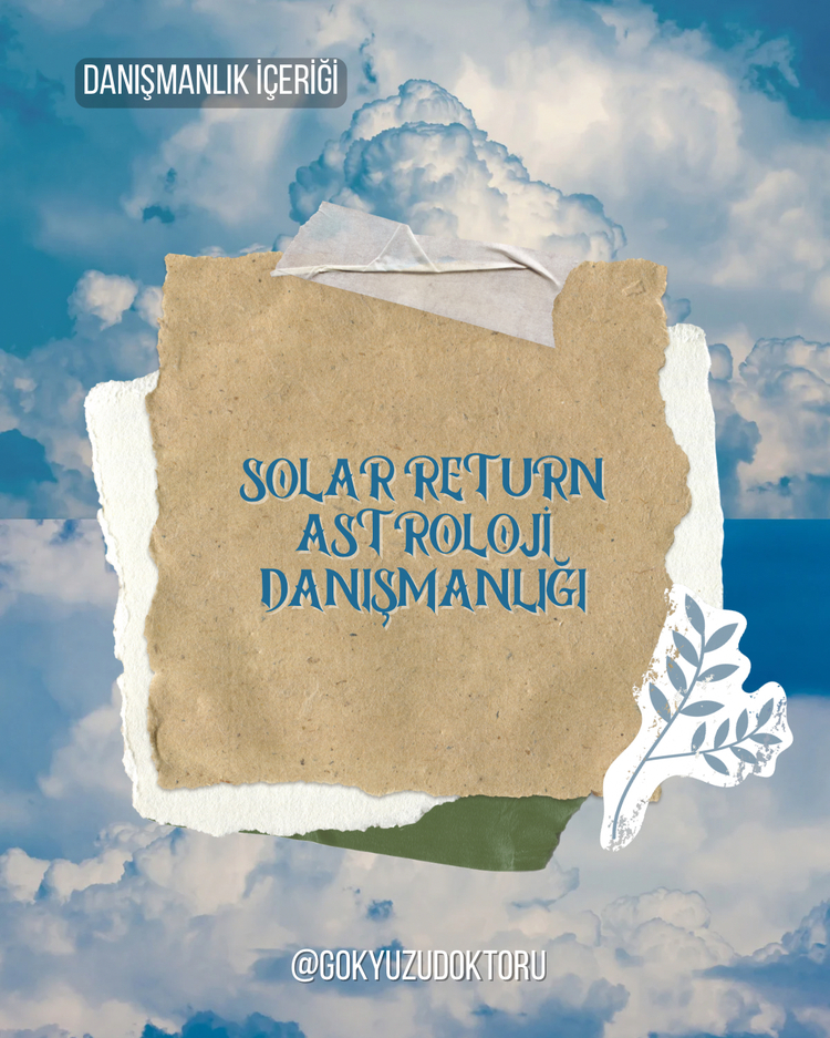Solar Return (Güneş Dönüşü) Astroloji Danışmanlığı