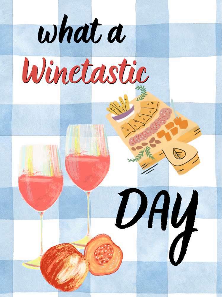 WHAT WINETASTIC DAY POSTER