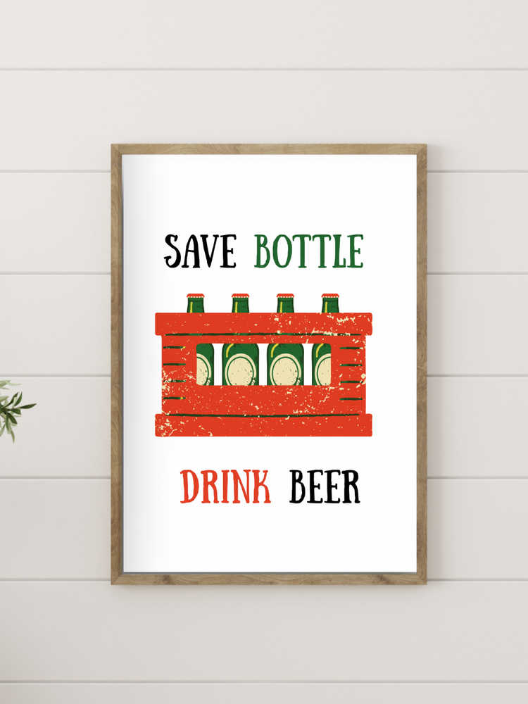 SAVE BOTTLE DRINK BEER