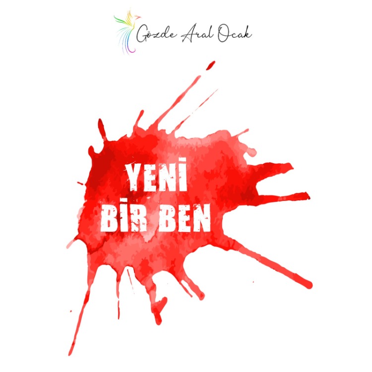 YENİ BİR BEN (4 MAYIS 2026)
