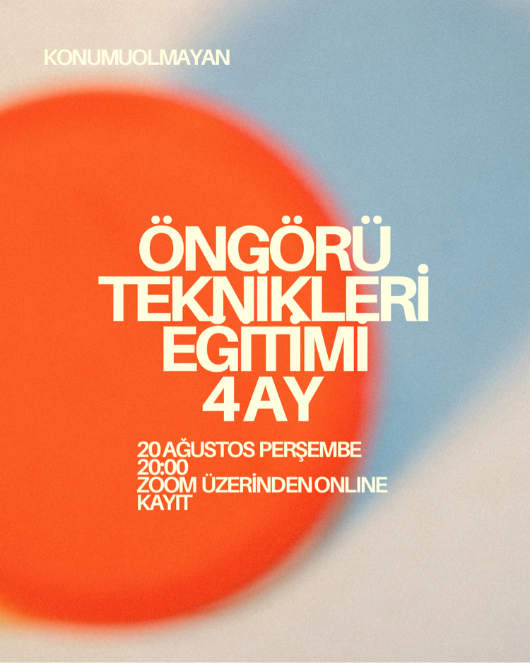 ÖNGÖRÜ TEKNİKLERİ EĞİTİMİ (AYLIK ÖDEMEDİR) 