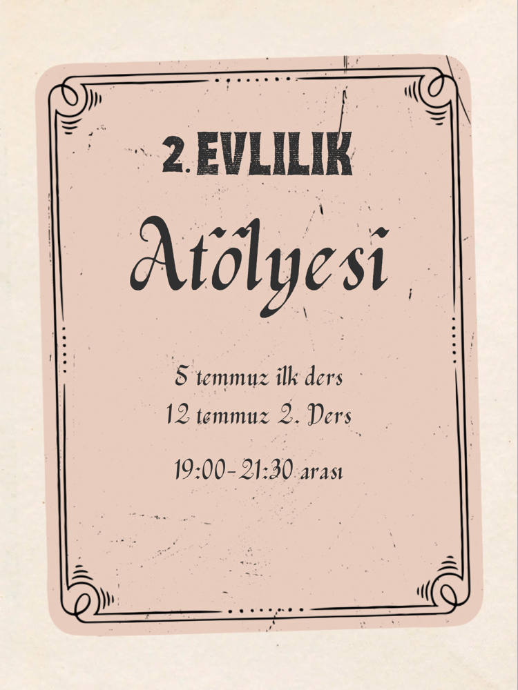 İKİNCİ EVLİLİK POTANSİYELİ ATÖLYESİ