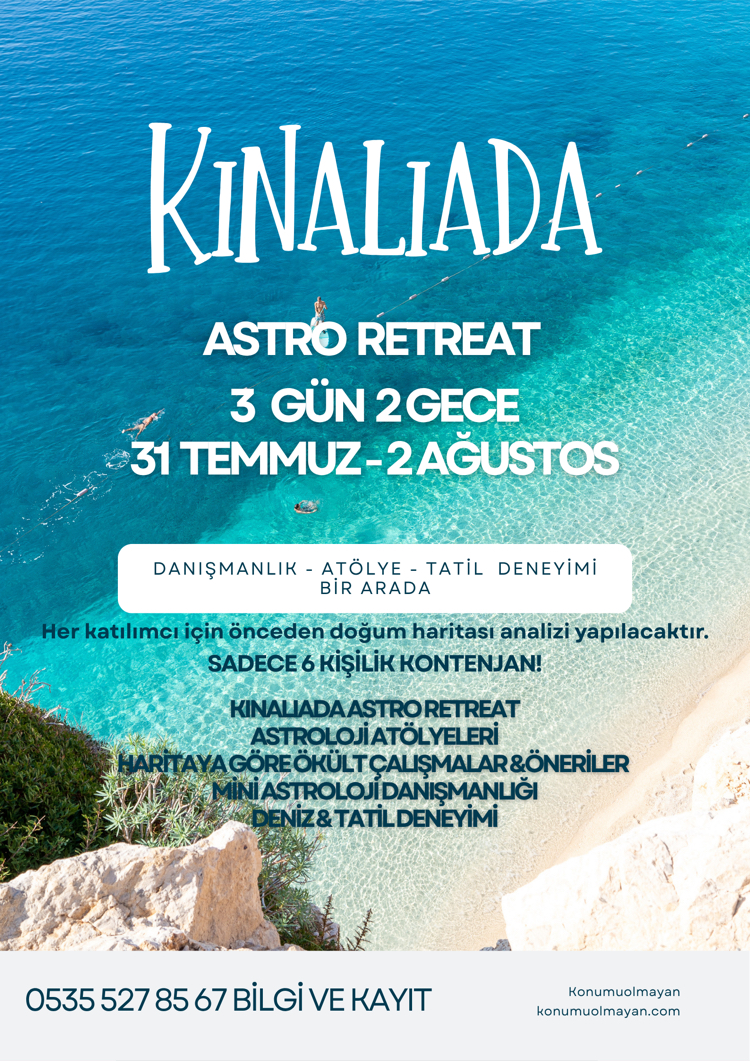 ASTRO RETREAT GÜNLERİ 31.07.2026-02.08.2026 (konaklama ücreti hariçtir)