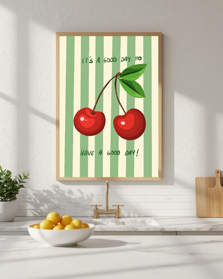 Kiraz Mutfak Posteri – Dijital İndirilebilir Duvar Dekoru | Have A Good Day Poster