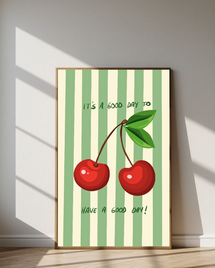 Kiraz Mutfak Posteri – Dijital İndirilebilir Duvar Dekoru | Have A Good Day Poster