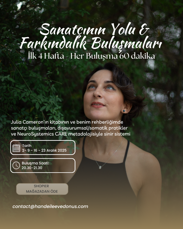 Sanatçının Yolu & Farkındalık Pratikleri: İlk 4 Hafta 