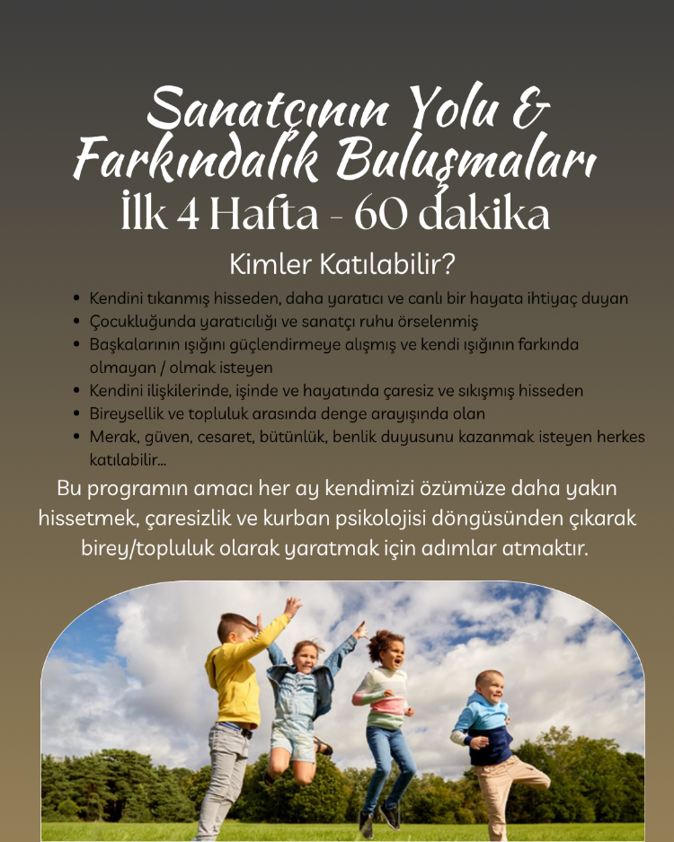 Sanatçının Yolu & Farkındalık Pratikleri: İlk 4 Hafta 