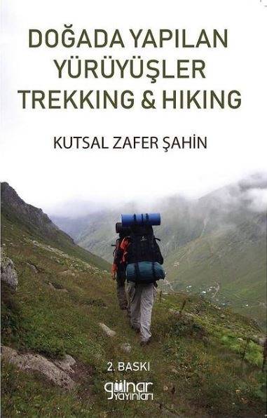 Doğada Yapılan Yürüyüşler Trekking & Hiking - 2. Baskı (2021)