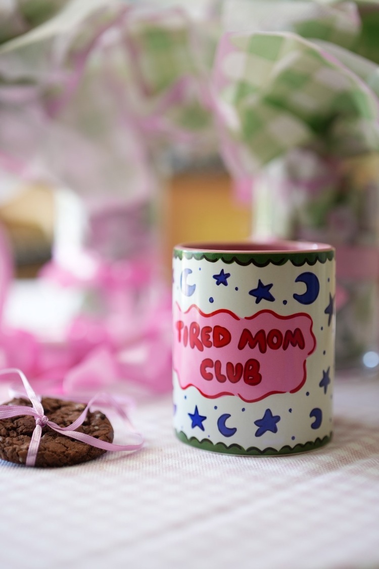 'TIRED MOM CLUB' KUPA