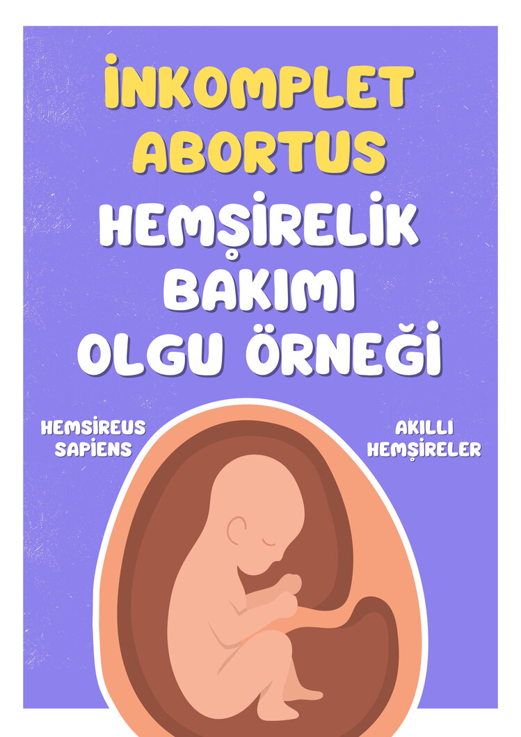 İnkomplet Abortus Bakım Planı (Olgu Örneği)