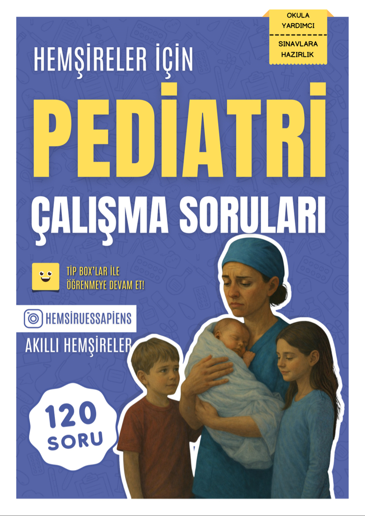 Pediatri Hemşireliği Çalışma Soruları