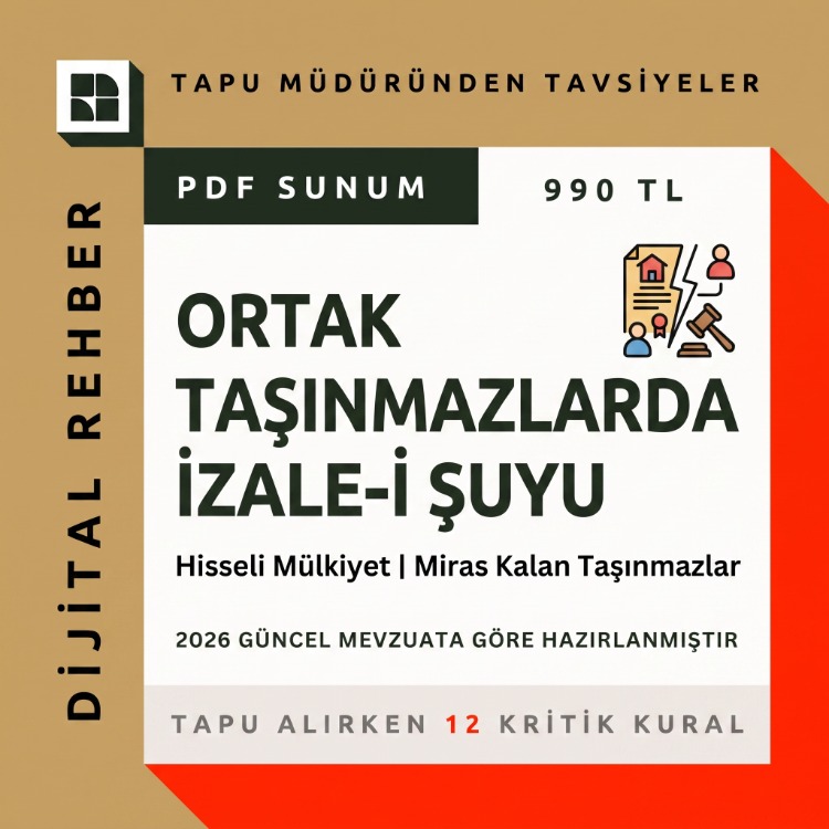 Ortak Taşınmazlarda Hak ve İzale-i Şuyu