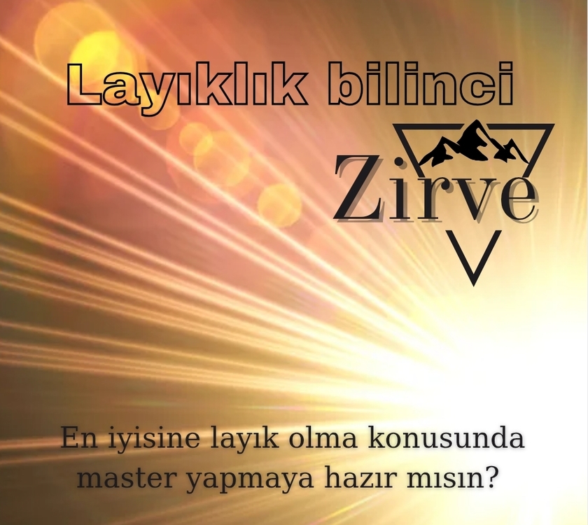 Layıklık bilinci Zirve programı 