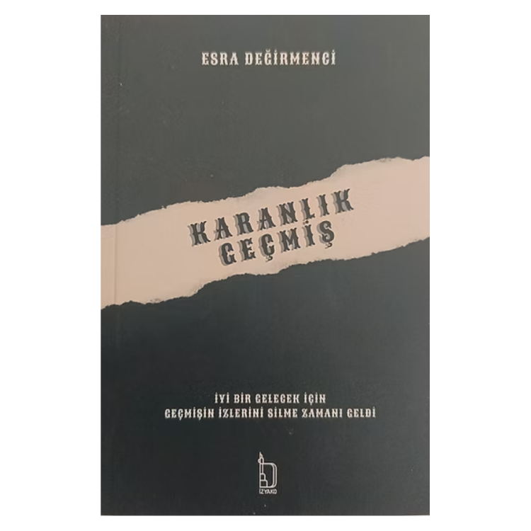 Karanlık Geçmiş - Esra Değirmenci