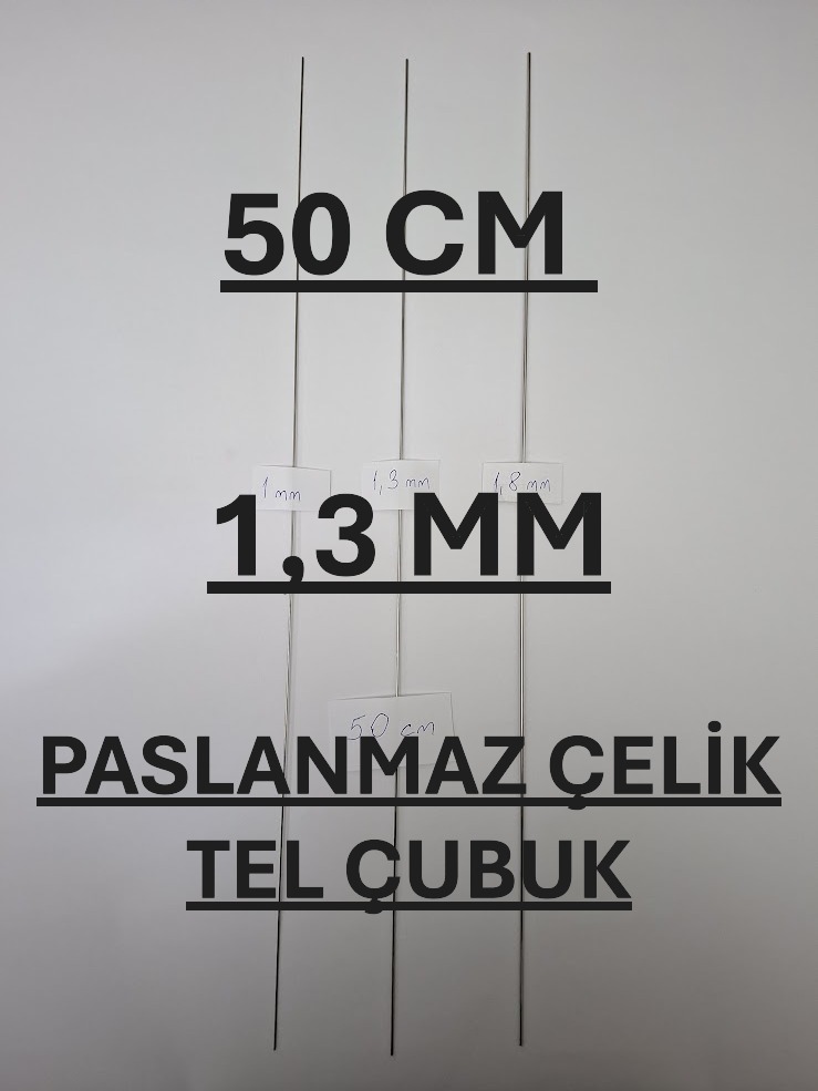 50 cm 1,3 mm PASLANMAZ ÇELİK TEL ÇUBUK