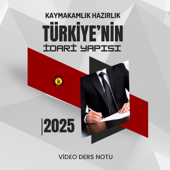 Türkiye’nin İdari Yapısı - Kaymakamlık Hazırlık Video Ders Notu