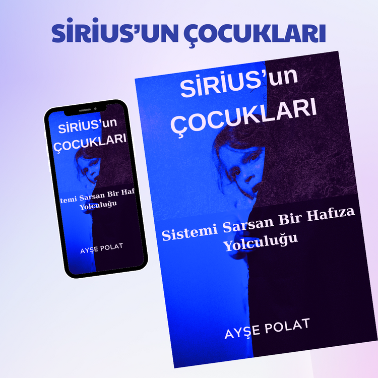 SİRİUS’un ÇOCUKLARI – Sistemi Sarsan Bir Hafıza Yolculuğu
