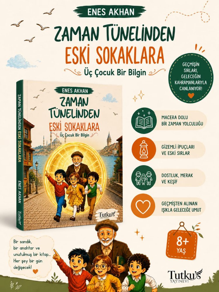 ZAMAN TÜNELİNDEN ESKİ SOKAKLARA