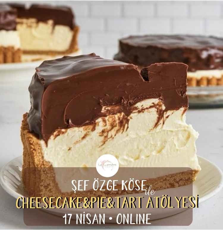 ONLINE CHEESECAKE-PIE-TART ATÖLYESİ - KAYITLI EĞİTİM