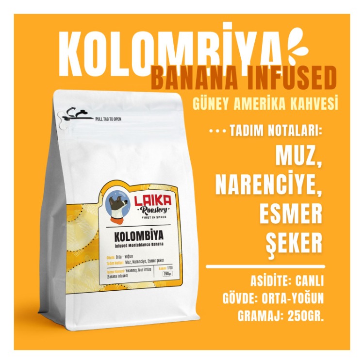 KOLOMBİYA Banana Infused