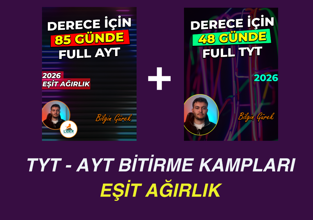 BİLGİN GÜREK TYT - AYT KAMPLARI EŞİT AĞIRLIK (DİJİTAL KİTAP)