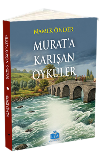 MURAT'A KARIŞAN ÖYKÜLER / Namık Önder