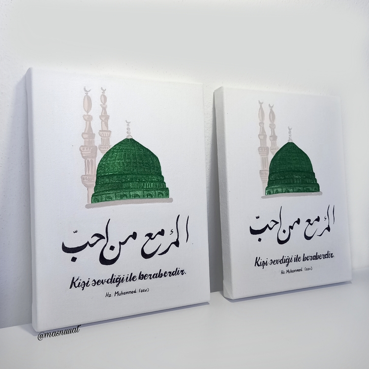 KİŞİ SEVDİĞİ İLE BERABERDİR NEBEVİ TABLO
