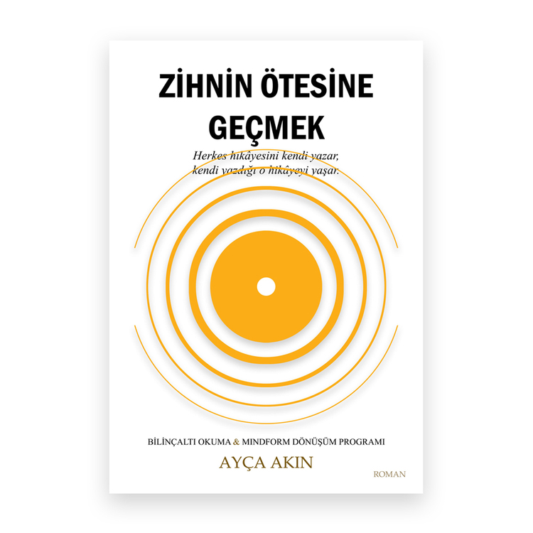 Zihnin Ötesine Geçmek | Ayça Akın