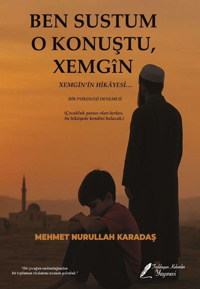 Ben Sustum O Konuştu, Xemgin. Xemgin'in Hikâyesi