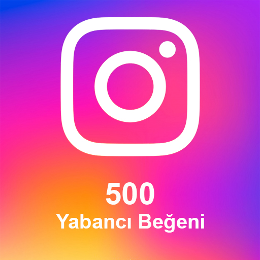 500 Yabancı Beğeni