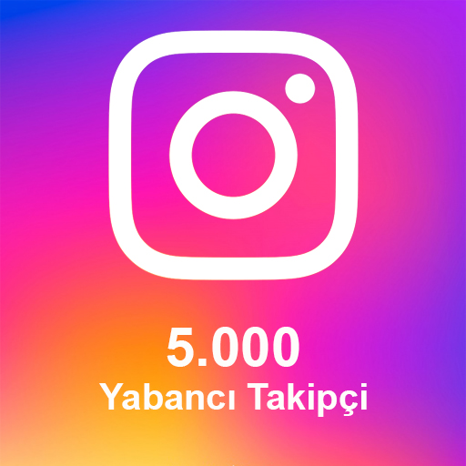 5.000 Yabancı Takipçi