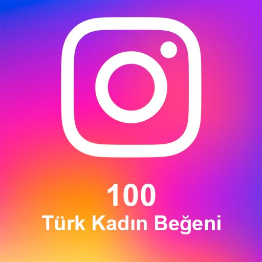 100 Türk Kadın Beğeni