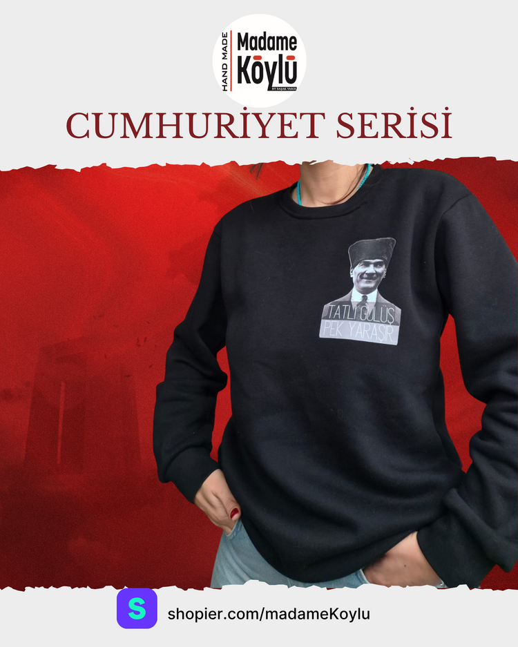 CUMHURİYET SERİSİ SWEATSHIRT