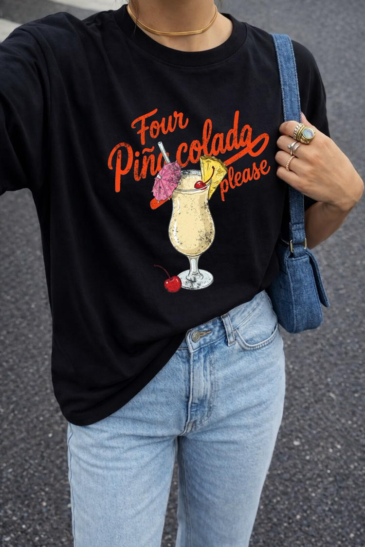 Four Pina Colada Please Tişört