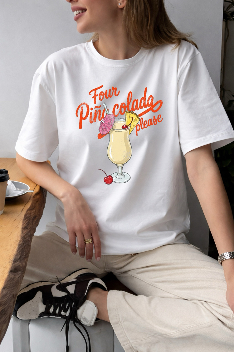 Four Pina Colada Please Tişört