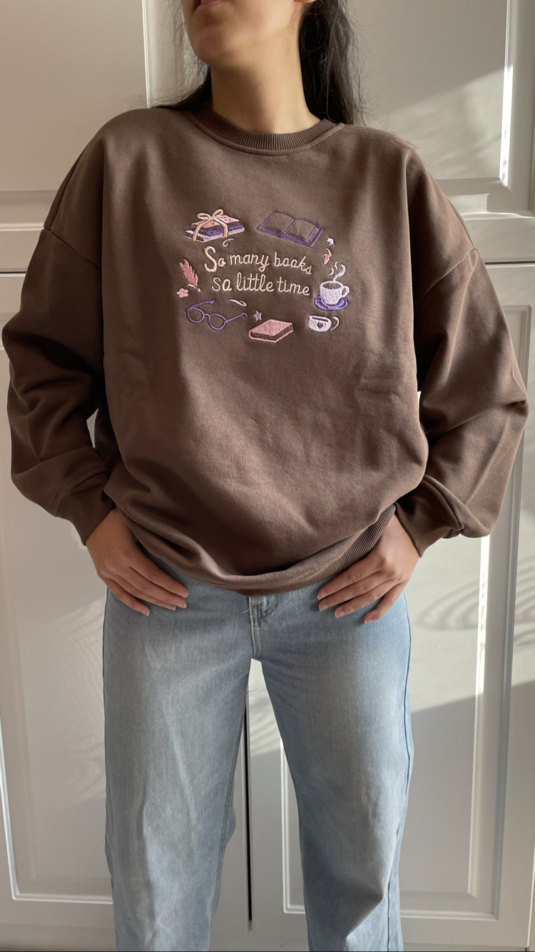 So many books so little time Nakışlı Sweatshirt