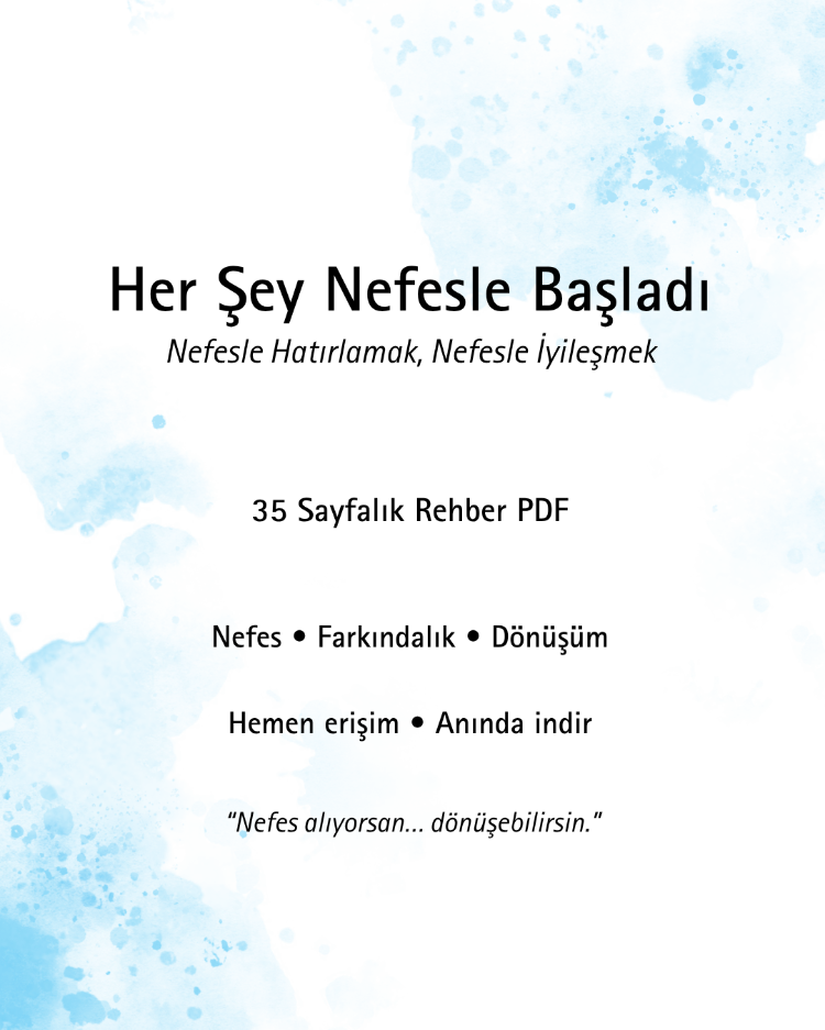 Her Şey Nefesle Başladı – Nefesle Dönüşüm Rehberi